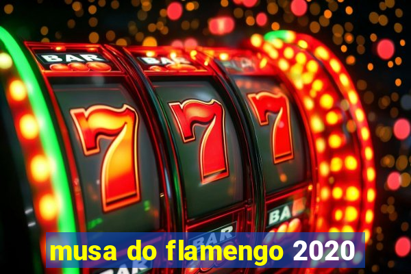 musa do flamengo 2020